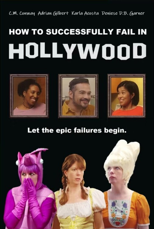 Постер: How to Successfully Fail in Hollywood