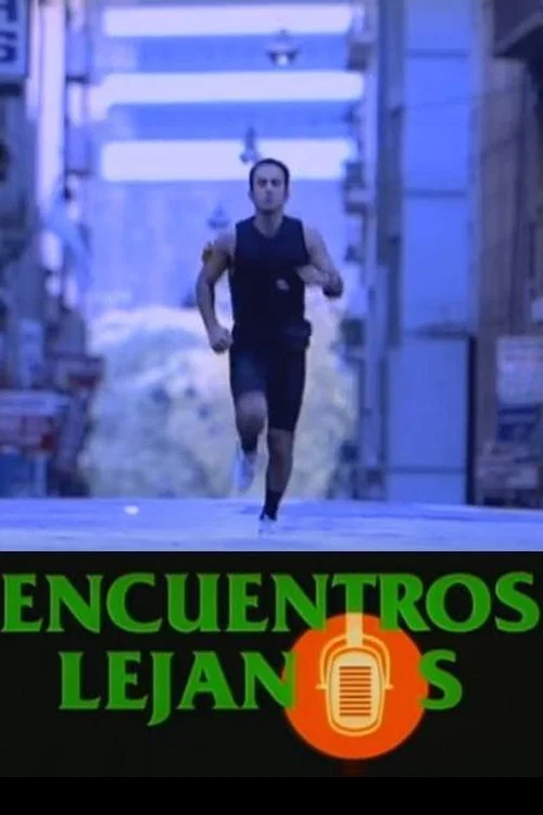 Постер: Encuentros lejanos