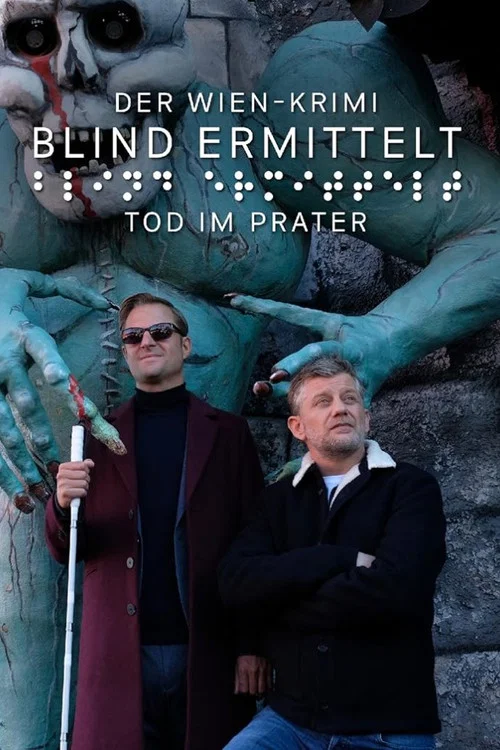 Постер: Der Wien-Krimi: Blind ermittelt - Tod im Prater