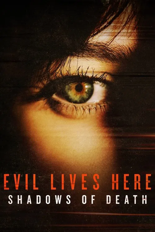Постер: Evil Lives Here: Shadows of Death