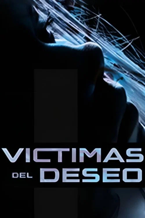 Постер: Victimas del deseo