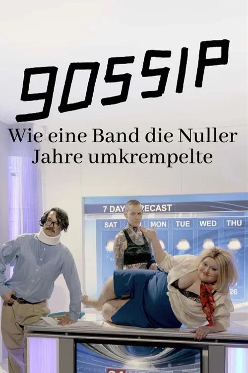 Постер: Gossip - Wie eine Band die Nuller Jahre umkrempelte