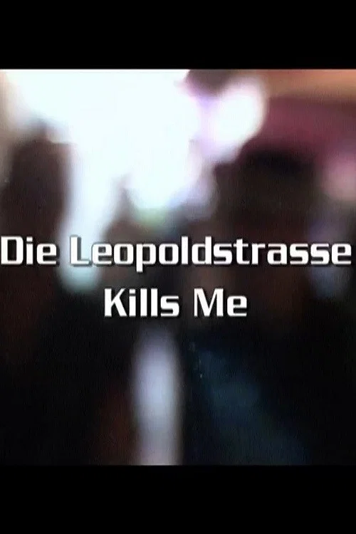 Постер: Denk ich an Deutschland - Die Leopoldstraße kills me
