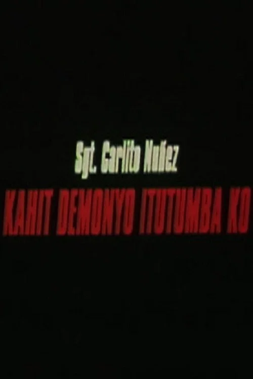 Постер: Kahit demonyo itutumba ko