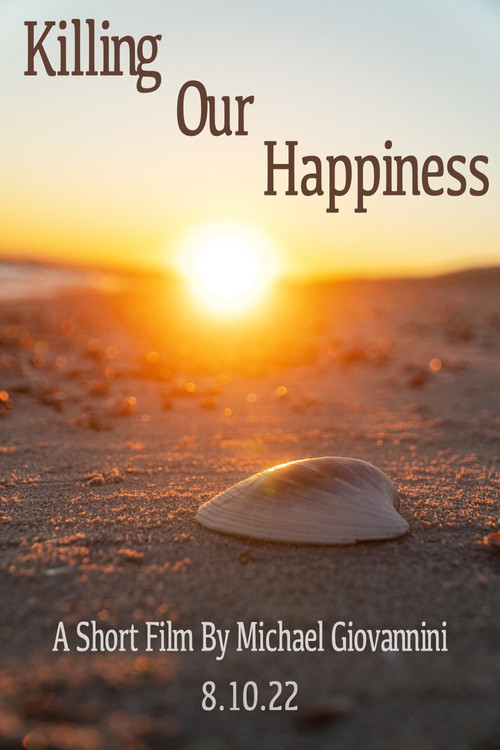 Постер: Killing Our Happiness