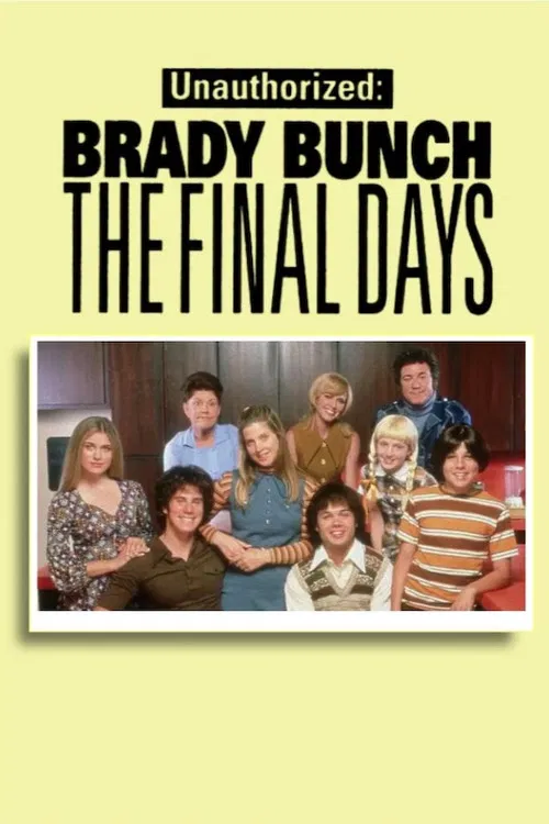 Постер: Unauthorized: Brady Bunch - The Final Days
