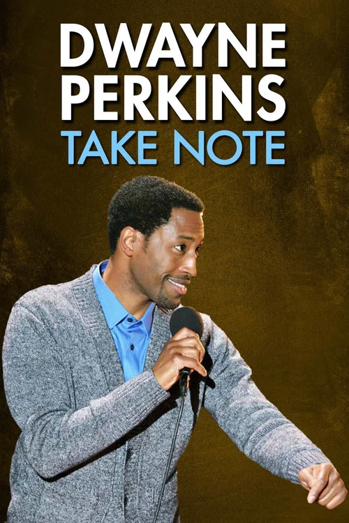 Постер: Dwayne Perkins: Take Note