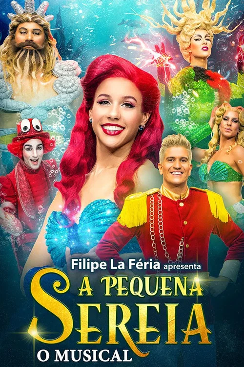Постер: A Pequena Sereia - O Musical
