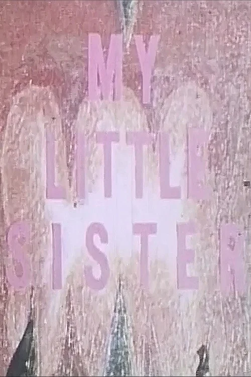 Постер: My Little Sister