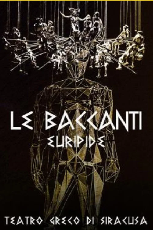Постер: Le Baccanti