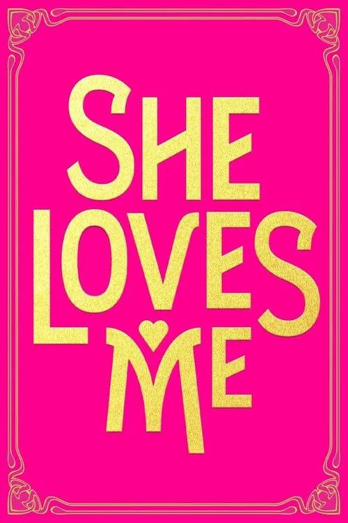 Постер: She Loves Me