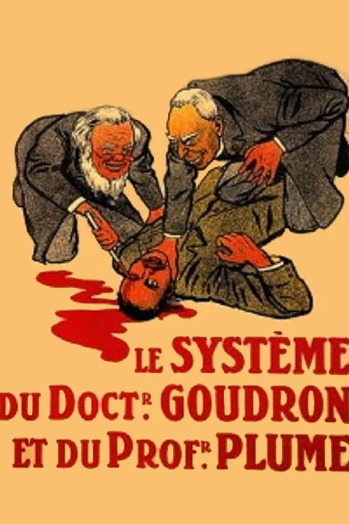 Постер: Le Système du docteur Goudron et du professeur Plume