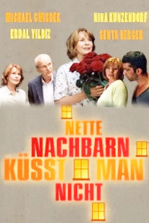 Постер: Nette Nachbarn küsst man nicht