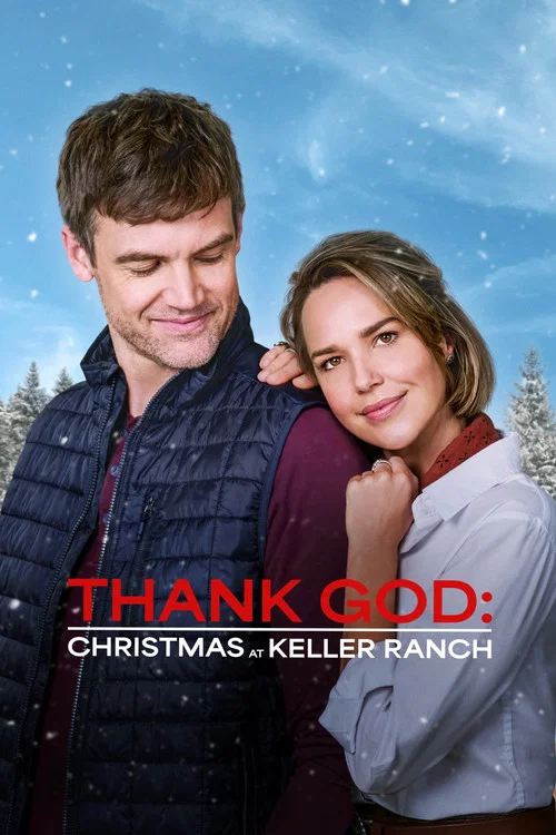 Постер: Thank God: Christmas at Keller Ranch