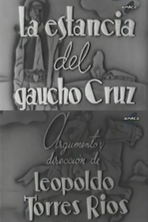 Постер: La estancia de gaucho Cruz