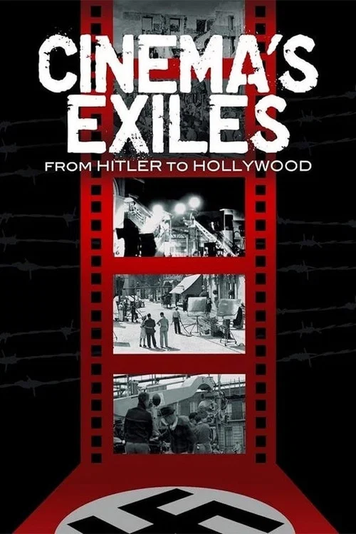 Постер: Cinema's Exiles: From Hitler to Hollywood