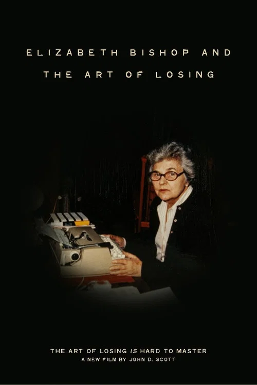 Постер: Elizabeth Bishop and the Art of Losing