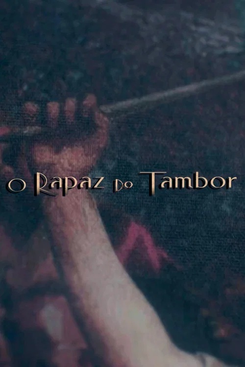 Постер: O Rapaz do Tambor
