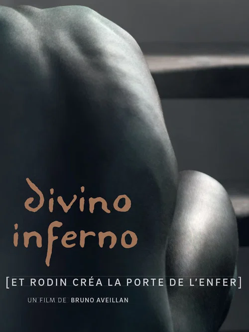 Постер: Divino inferno: Et Rodin créa la Porte de l'Enfer
