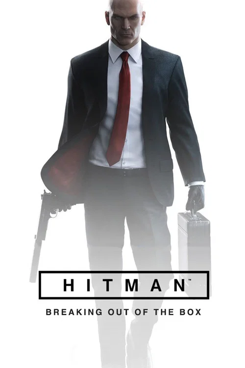 Постер: HITMAN: Breaking Out of the Box
