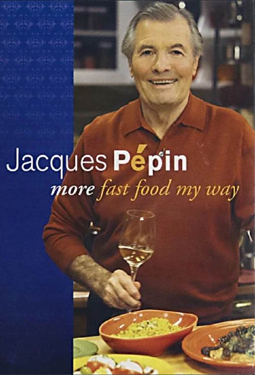 Постер: Jacques Pepin More Fast Food My Way