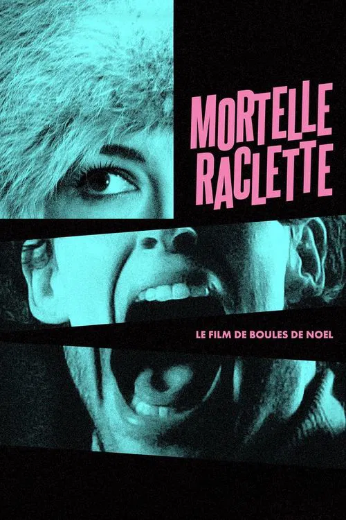 Постер: Mortelle Raclette