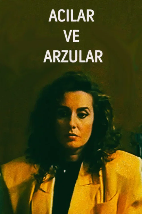 Постер: Acilar ve arzular