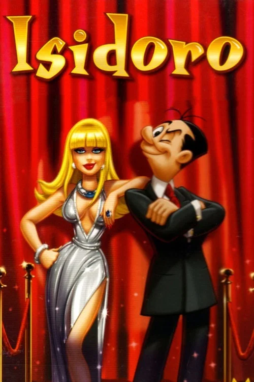 Постер: Isidoro, la película
