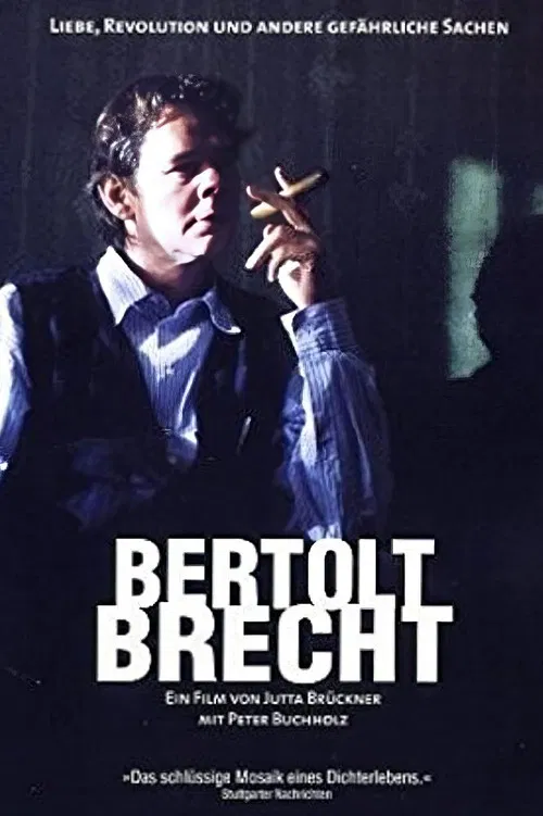 Постер: Bertolt Brecht - Liebe, Revolution und andere gefährliche Sachen