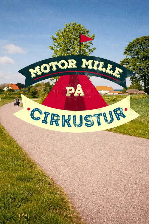 Постер: Motor Mille på cirkustur
