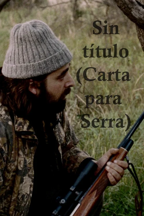 Постер: Sin título (Carta para Serra)