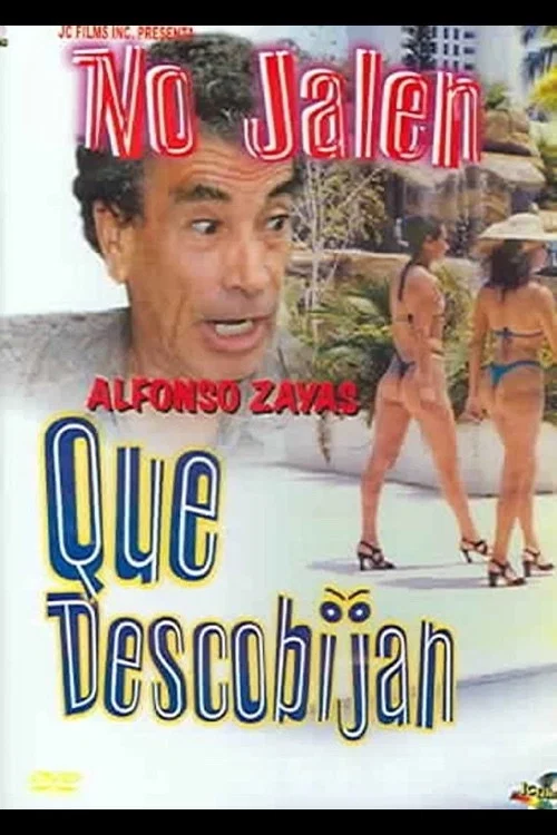 Постер: No jálen! que descobijan