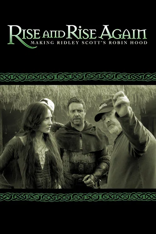Постер: Rise and Rise Again: Making Ridley Scott's Robin Hood