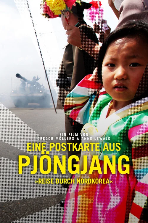 Постер: A Postcard from Pyongyang - Traveling through Northkorea