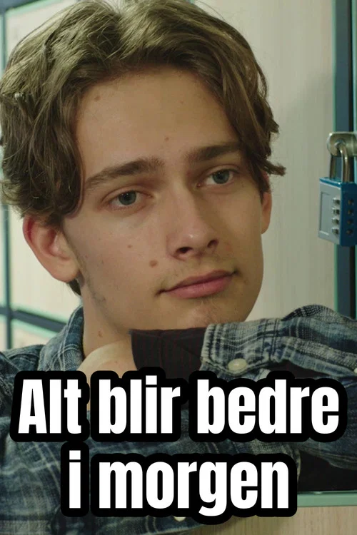 Постер: Alt blir bedre i morgen