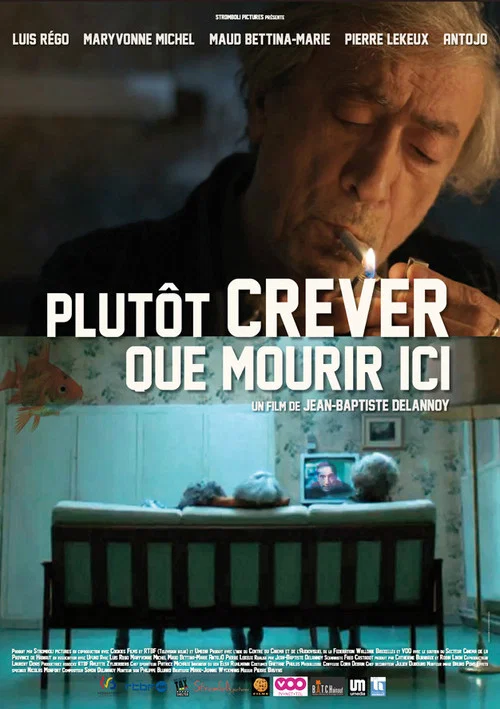 Постер: Plutôt crever que mourir ici...