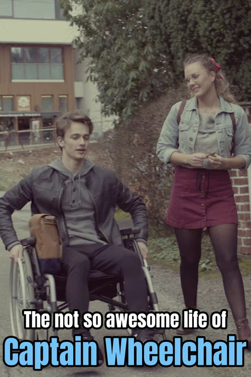 Постер: The not so awesome life of Captain Wheelchair