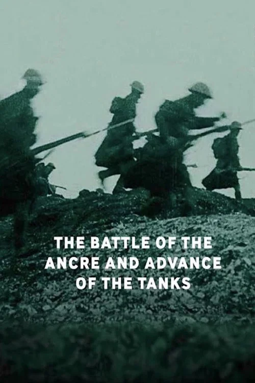 Постер: The Battle of the Ancre and Advance of the Tanks