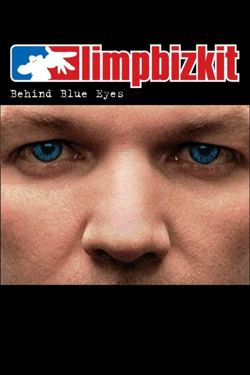 Постер: Limp Bizkit: Behind Blue Eyes