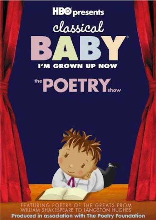 Постер: Classical Baby (I'm Grown Up Now): The Poetry Show