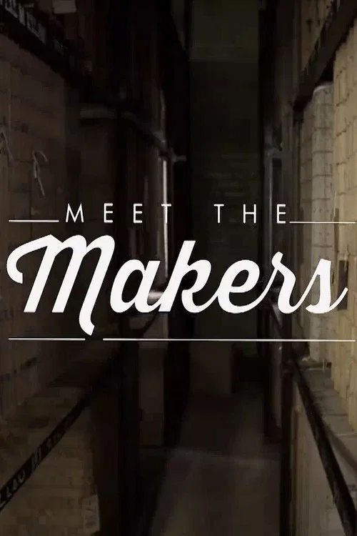 Постер: Meet the Maker
