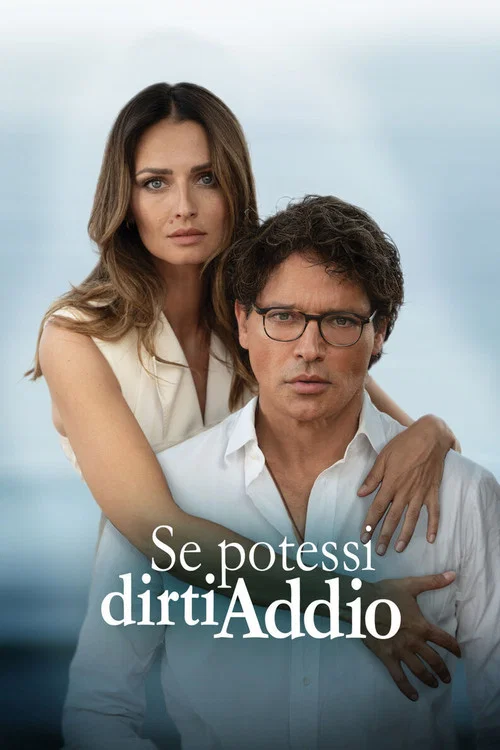 Постер: Se potessi dirti addio