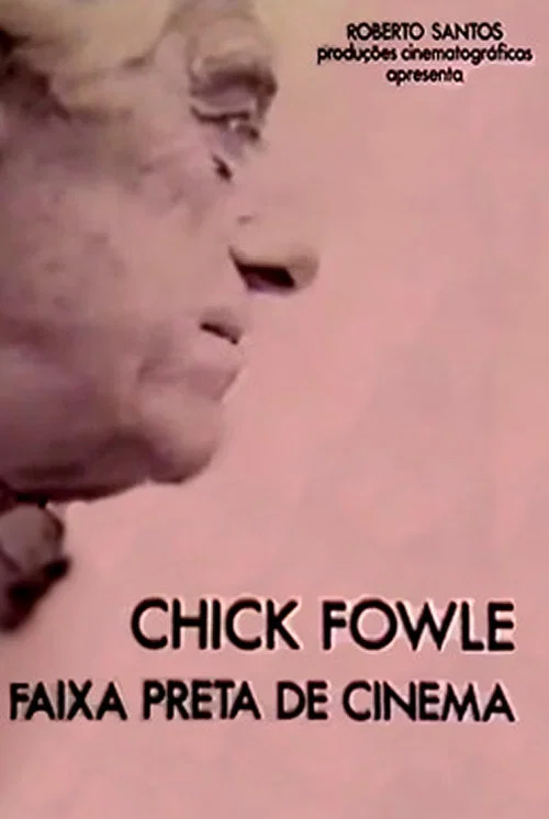 Постер: Chick Fowle, O Faixa Preta do Cinema