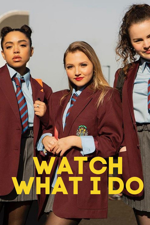 Постер: Watch What I Do