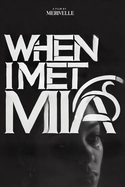 Постер: When I Met Mia