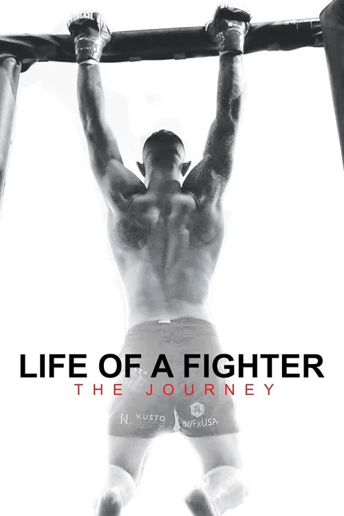 Постер: Life of a Fighter: The Journey