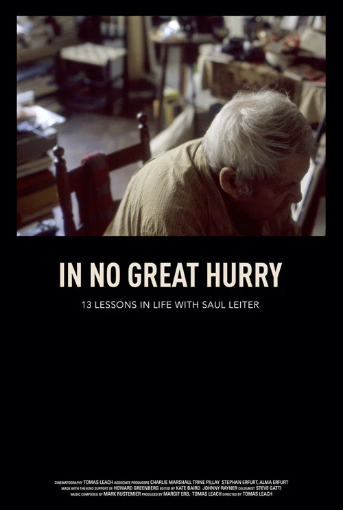 Постер: In No Great Hurry: 13 Lessons in Life with Saul Leiter