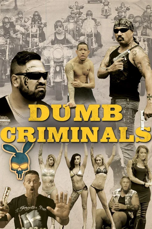Постер: Dumb Criminals: The Movie