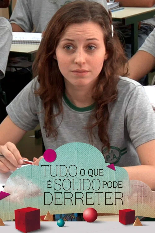 Постер: Tudo o que é Sólido pode Derreter