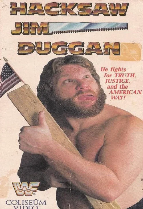 Постер: Hacksaw Jim Duggan